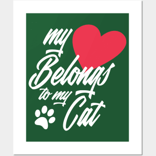 My Heart Belongs to My Cat Funny Valentine Calligraphy Posters and Art